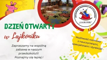 ZAPRASZAMY NA DZIEŃ OTWARTY W LAJKONIKU!